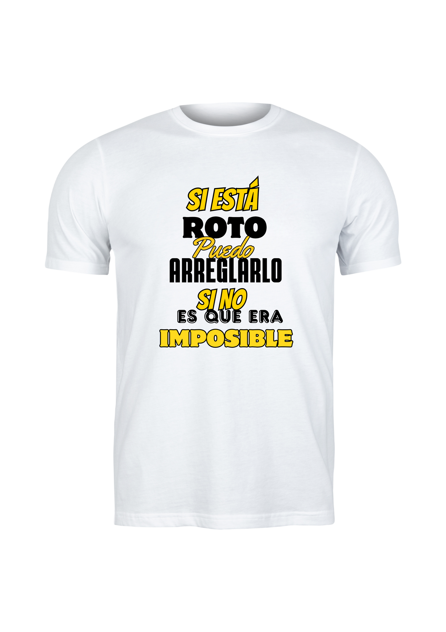 Camiseta de manga corta - Si está roto puedo arreglarlo.-