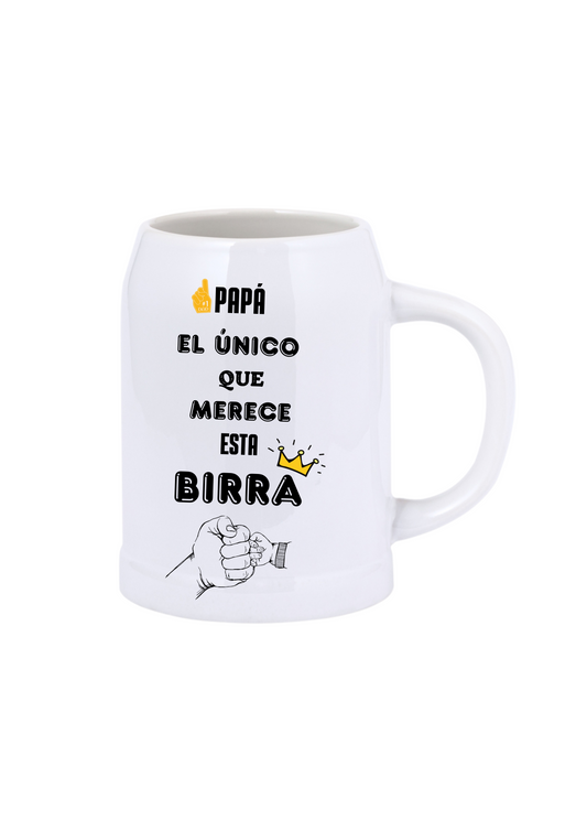 Jarra de cerveza papá es el único que merece esta birra